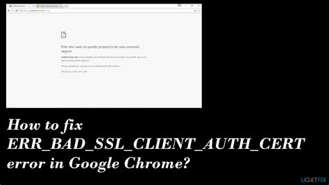 err_ssl_client_auth_cert_no_private_key smart card|error code err bad ssl.